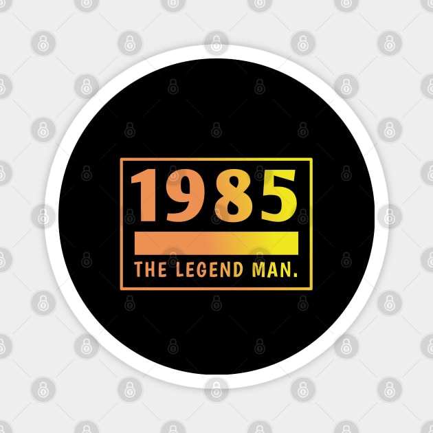 1985 birthday Magnet by BlackMeme94